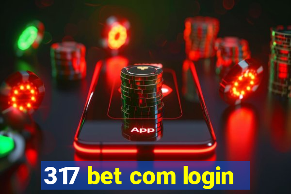 317 bet com login